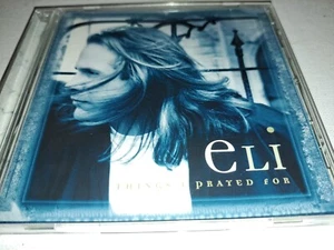 CD Eli: Dinge, für die ich gebetet habe (1997 Vordergrund) religiös & hingebungsvoll - Bild 1 von 4