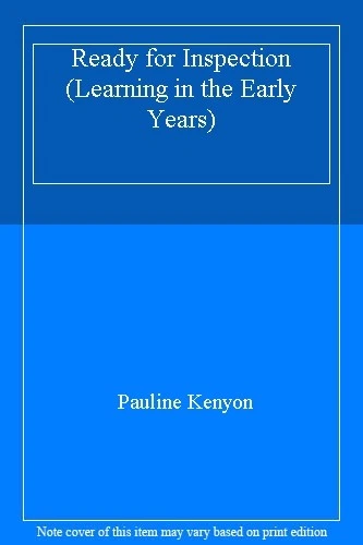 Ready for Inspection (Learning in the Early Years) By Pauline Kenyon - Image 1 of 1