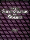 Guide To Sound Systems For Worship Paperback Jon F. Eiche