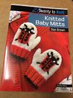 Twenty to Make Series - Knitted Baby Mitts by Sian Brown - Knitting Pattern Book
