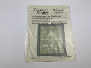 Papillon Creations A Simpler Life Sampler Cross Stitch Pattern - Picture 1 of 3