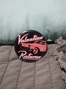 Valentino Returns Pink Car Movie Promo Button Pin  - Picture 1 of 3