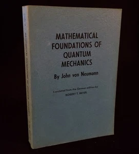 Mathematical Foundations Of Quantum Mechanics Von Neumann First US Edition 1955 - Picture 1 of 9
