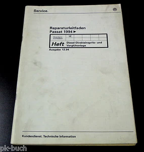 Werkstatthandbuch VW Passat B 4 Diesel Direkteinspritzanlage Vorglühanlage Ab 94 - Imagen 1 de 1