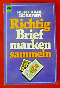 Richtig Briefmarken sammeln , Kurt Doberer , Heyne Verlag , TB , 1979 - Imagen 1 de 3
