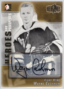 * 2004-05 ITG Heroes and Prospects Autographs #A-WC - WAYNE CASHMAN - Picture 1 of 2