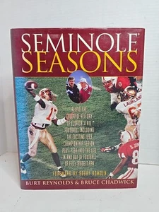 SEMINOLE SEASONS By Burt Reynolds & Bruce Chadwick 1994 First Printing - Imagen 1 de 3