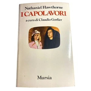 i capolavori di Nathaniel Hawthorne prima edizione Mursia 1968 a cura di Gorlier - Foto 1 di 11