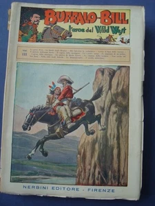 BUFFALO BILL-L'EROE DEL WILD WEST-NERBINI-VOLUMI III-V-VI-45 FASCICOLI  - Imagen 1 de 1