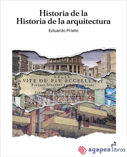 HISTORIA DE LA HISTORIA DE LA ARQUITECTURA. NUEVO. ENVÍO URGENTE (Agapea) - Imagen 1 de 1
