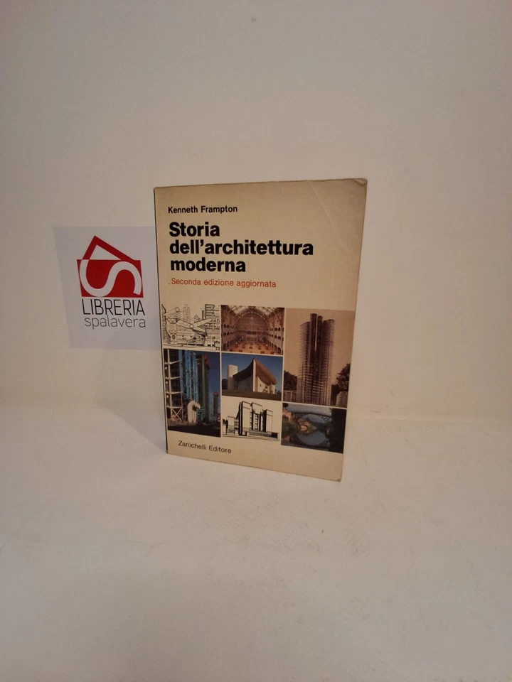 Storia dell'architettura moderna - Frampton, Kenneth - Zanichelli, 1986 - Immagine 1 di 1