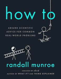 Vorgehensweise: Absurde wissenschaftliche Ratschläge für häufige reale Probleme -- Randall Munro