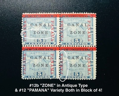 Canal Zone #12b “Zone” in Antique Type & “PAMANA” Variety BOTH in Block of 4! - Image 1 of 4