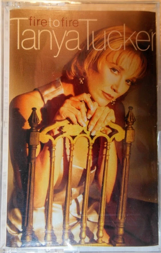 TANYA TUCKER - Fire To Fire (Dolby Cassette, 1995, Club Ed.) **NEW** - Image 1 of 1