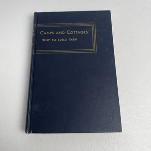 Camps and Cottages - How to Build Them - 1946 VTG - Imagen 1 de 9