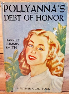 Pollyanna’s Debt of Honor 1927 Harriet L. Smith Glad Book HC with dust jacket - Picture 1 of 13