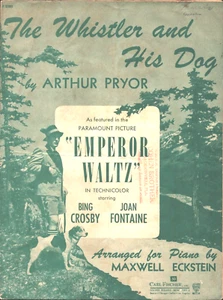 1948 BING CROSBY film sheet music EMPEROR WALTZ Whistler & His Dog ARTHUR PRYOR - Picture 1 of 2