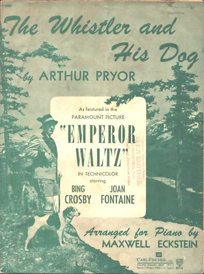 1948 BING CROSBY film sheet music EMPEROR WALTZ Whistler & His Dog ARTHUR PRYOR - Image 1 of 2