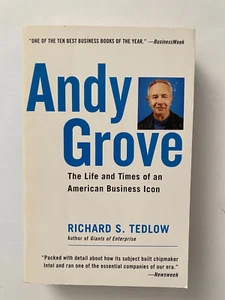 Andy Grove : The Life and Times of an American Business Icon by Richard Tedlow - Picture 1 of 1