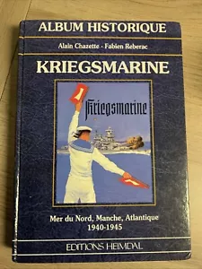 Kriegsmarine Mer du Nord, Manche, Atlantique 1940-45 Chazett U-Boat WWII French - Picture 1 of 16