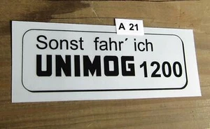 Sonst fahr ich UNIMOG 1200 Sticker Aufkleber 2x das Original A21 - Bild 1 von 3