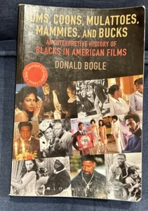 Toms, Coons, Mulattoes, Mammies, and Bucks: An Interpretive History of Blacks in - Picture 1 of 11