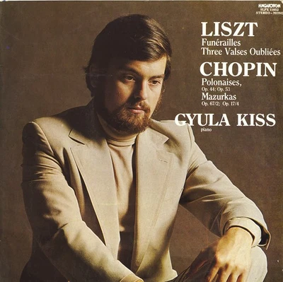 GYULA KISS Piano LISZT Funerailles 3 Valses Oubliees CHOPIN Polonaises Mazurkas Foto 1 de 3