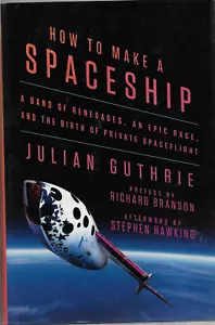 HOW TO MAKE A SPACESHIP-Julian Guthrie - Bild 1 von 1