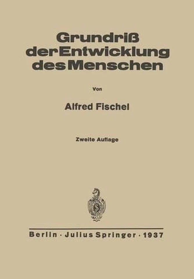 Grundriss der Entwicklung des Menschen by Alfred Fischel (German) Paperback Book - Image 1 of 1