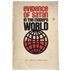 Evidence of Satan in the Modern World Leon Cristiani Cure d'Arrs Lourdes PB Poor - Picture 1 of 11