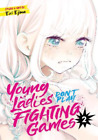 Eri Ejima Young Ladies Don't Play Fighting Games Vol. 2 (Paperback)