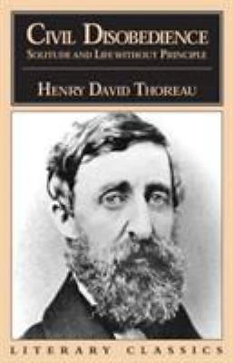 Civil Disobedience, Solitude and Life Without Principle by Henry David. Thoreau (1998, Trade Paperback)