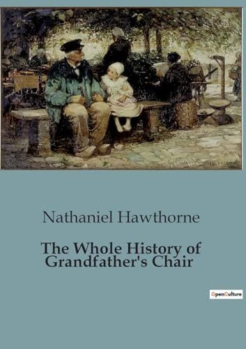 The Whole History of Grandfather's Chair - image 1 of 1