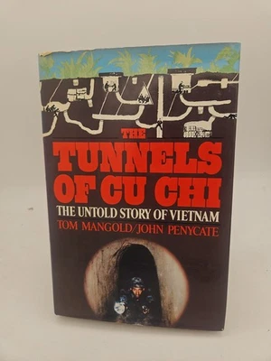The Tunnels of Cu Chi Tom Mangold John Penycate 1985 1-й HC DJ очень хорошее состояние J1 - Изображение 1 из 4