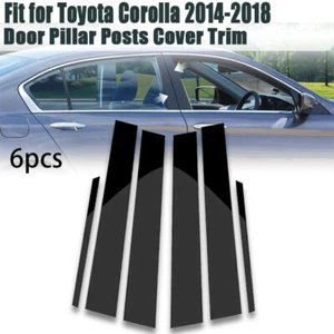 6x Postes de pilar de ventana negros moldura de puerta cubierta de piano para Toyota Corolla 2014-2018 - Imagen 1 de 8