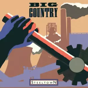 Big Country Steeltown LP Vinyl UMCLP019 NEW - Picture 1 of 1