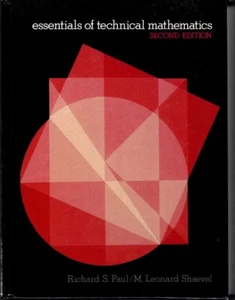 ESSENTIALS OF TECHNICAL MATHEMATICS by Richard S Paul Hardcover Hardcover 1982 - Picture 1 of 1