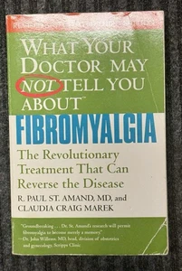 What Your Doctor May Not Tell You about Fibromyalgia: The Revolutionary... - Picture 1 of 3