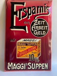 Blechschild " Maggi Suppen Ersparnis an Zeit Arbeit Geld " Werbeschild Reklame - Bild 1 von 1