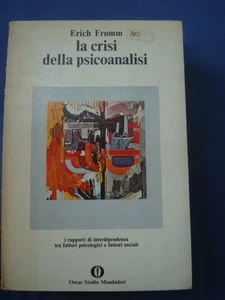 Erich Fromm La Crisi Della Psicoanalisi Rapporti Interdipendenza Fattori - Picture 1 of 1
