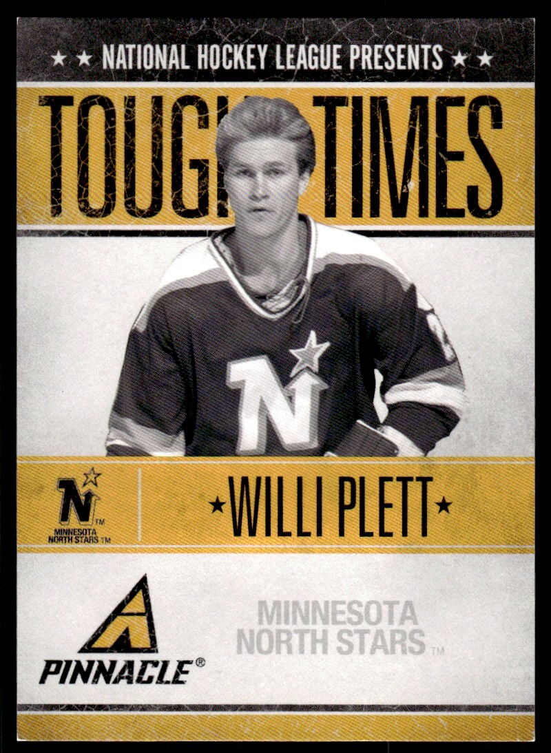 2010-11 Pinnacle Tough Times Willi Plett Minnesota North Stars #WP R96