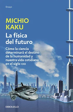 Física del futuro. NUEVO. Envío URGENTE. ENSAYOS (IMOSVER) - Imagen 1 de 1