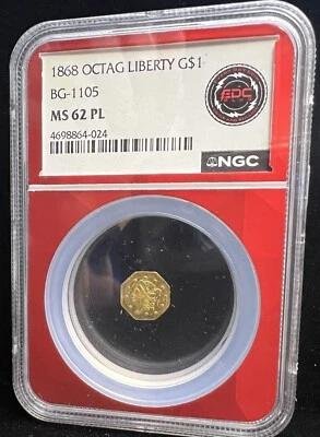 1868 Octagonal Liberty Gold 1 One Dollar - BG-1105 - MS62 PL - NGC - EDC Holder - Image 1 of 4