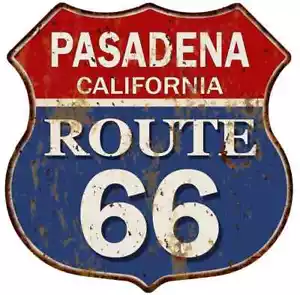 PASADENA, CALIFORNIA Route 66 Shield Metal Sign Man Cave Garage 211110013065 - Picture 1 of 1