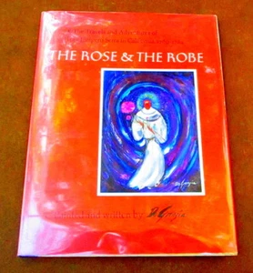 VINTAGE SIGNED 1ST EDITION "THE ROSE AND THE ROBE" PAINTED AND WRITTEN BY DEGRAZ - Picture 1 of 9