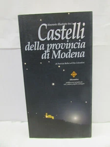 CASTELLI DELLA PROVINCIA DI MODENA - p.belloi,e.colombini - 2001 - sc 76 - - Picture 1 of 2