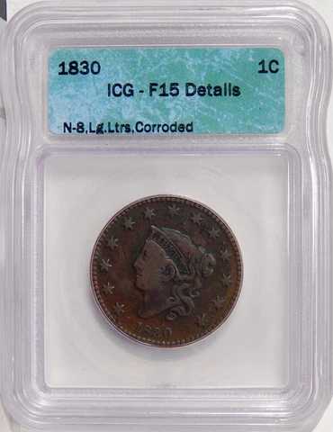 1830 LG LETTERS 1c ICG F-15 DETAILS N-8 ~ COPPER LARGE CENT Cover