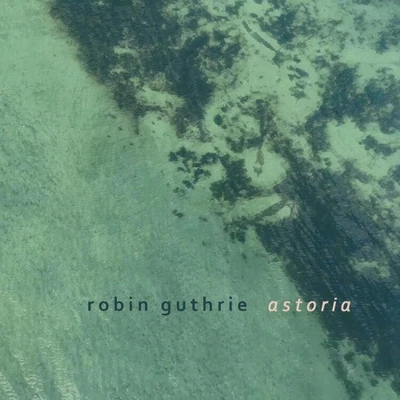 Astoria by Robin Guthrie [CD] Foto 1 de 2