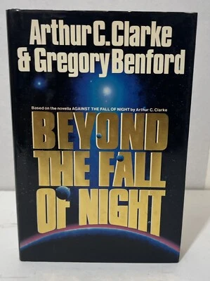 Beyond the Fall of Night by Arthur C. Clarke & Gregory Benford / Signed 1st Ed - Image 1 of 4