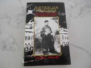 Australian Mandarin: Life & Times of Quong Tart Robert Travers. Colonial Sydney - Picture 1 of 8